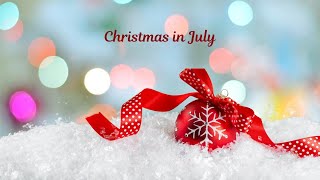 Christmas in July - Day 2