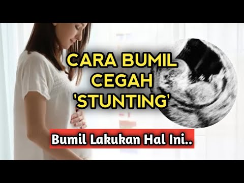 Cara Ibu Hamil Mencegah Stunting sejak Masa Kehamilan