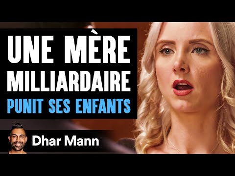 Une Mère Milliardaire PUNIT SES ENFANTS | Dhar Mann Studios