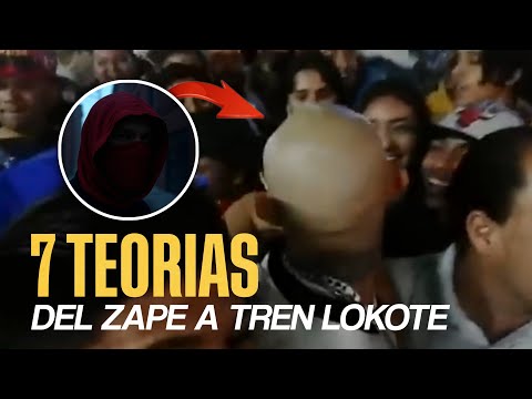 7 Teorias del zape al Tren Lokote 😱