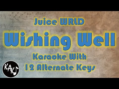 Wishing Well Karaoke – Juice WRLD Instrumental Lower Higher Female Original Key Version