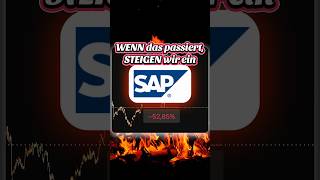 🔬SAP: WENN das passiert, STEIGEN wir ein #chartanalyse  #sap #dax