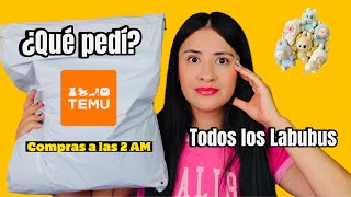 Compré Todos los LABUBUS de Temu a las 2 de la mañana.
