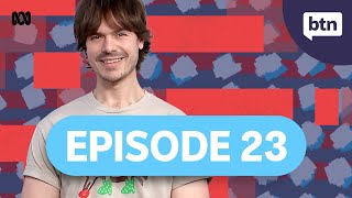 BTN Episode 23, 2025 - Behind the News