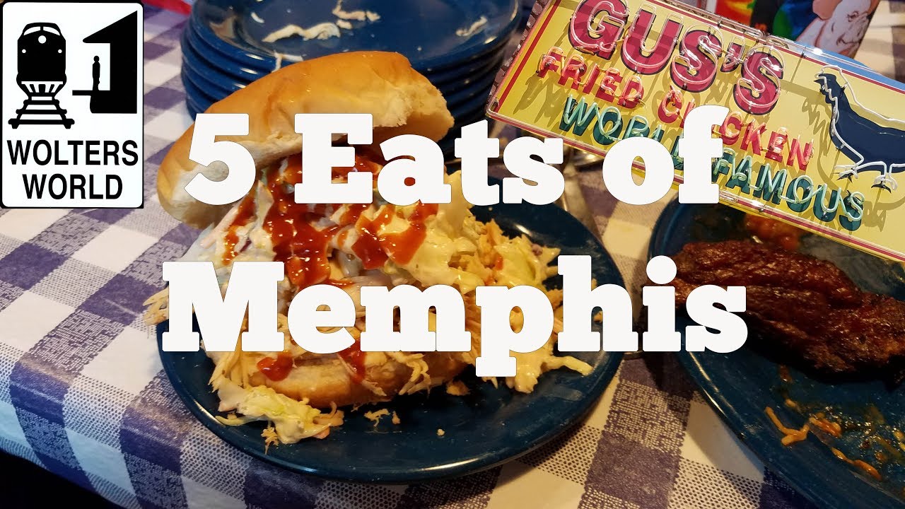 What Every Visitor to Memphis Has to Eat! BBQ & More! - Wolters World