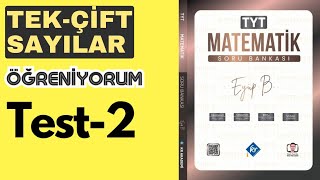 Tek Çift Sayılar Öğreniyorum Test 2 Eyüp B  TYT Matematik