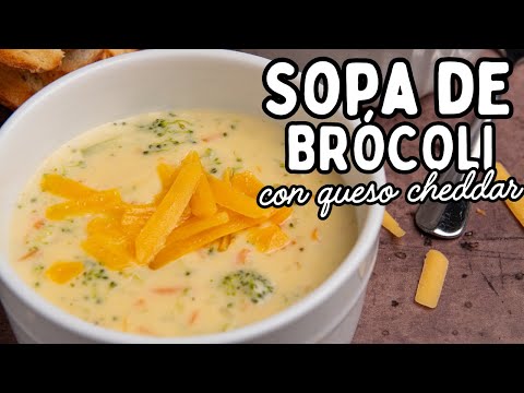 🥦 🧀 SOPA DE BRÓCOLI CON QUESO CHEDDAR | Cómo Hacer Una Sopa de Brócoli Con Queso Cheddar