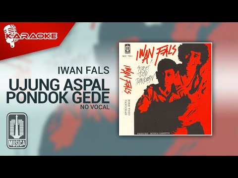 Iwan Fals – Ujung Aspal Pondok Gede (Official Karaoke Video) | No Vocal – Female Version