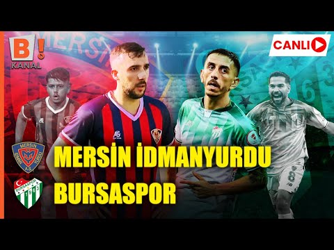 TURKISH OIL MERSİN İDMANYURDU FUTBOL A.Ş - BURSASPOR (2. Lig 3. Hafta) Canlı Yayın | Bi Kanal