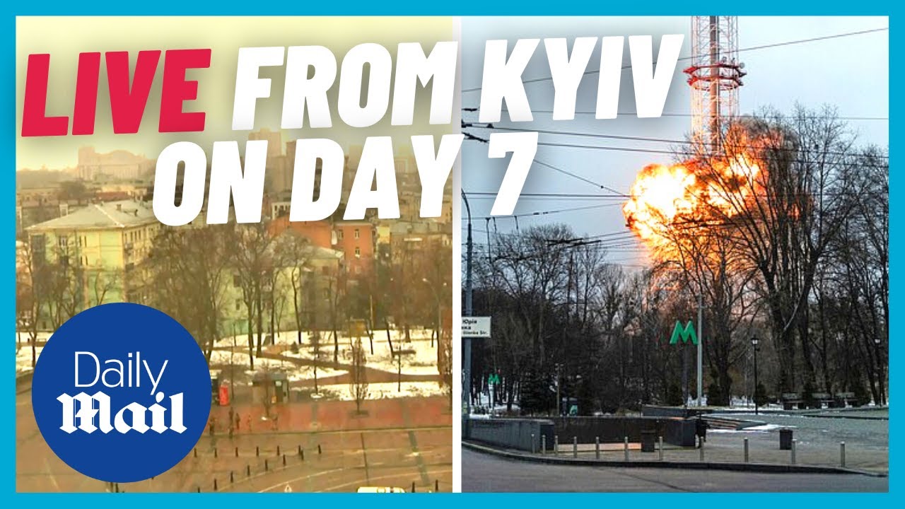 LIVE: Kyiv skyline as Russia’s full-scale invasion of Ukraine continues