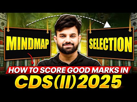 How to Score Good Marks in CDS Exam | CDS 2, 2025 Strategy | CDS Exam MindMap 📚 🤩