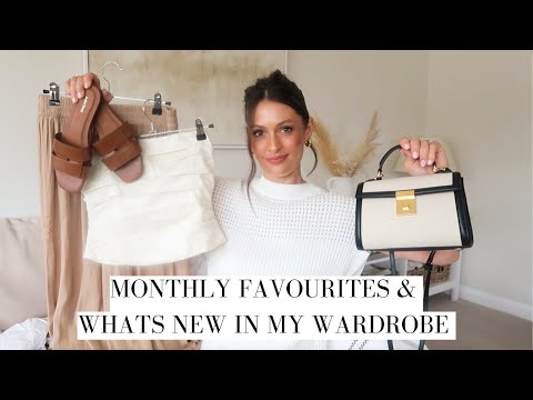 WHAT'S NEW IN MY WARDROBE & MONTHLY FAVOURITES (July/August)