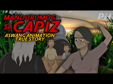 MANDURUMOG SA CAPIZ | Aswang True Story Animation