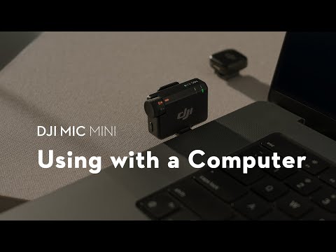 DJI Mic Mini｜Using with a Computer