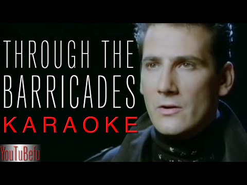 Through The Barricades (KARAOKE)