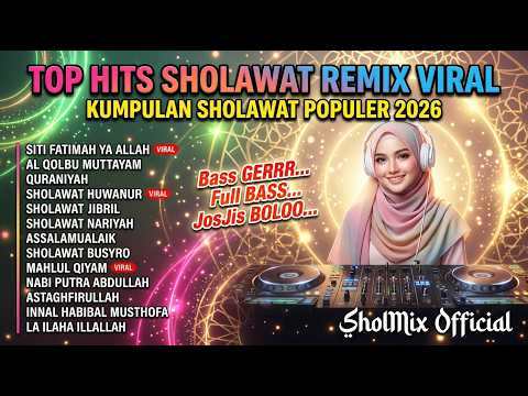 SHOLAWAT NABI TERBARU PALING MERDU | Sholawat DJ Remix Full Bass Viral 2026