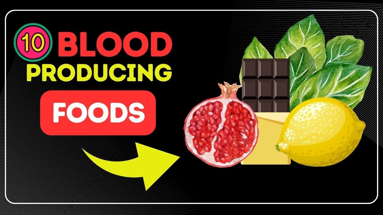 10 FOODS That Produce BLOOD in the Body