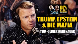 TOM-OLIVER REGENAUER über Trump, Epstein, Höcke & die "ermordeten" Stars