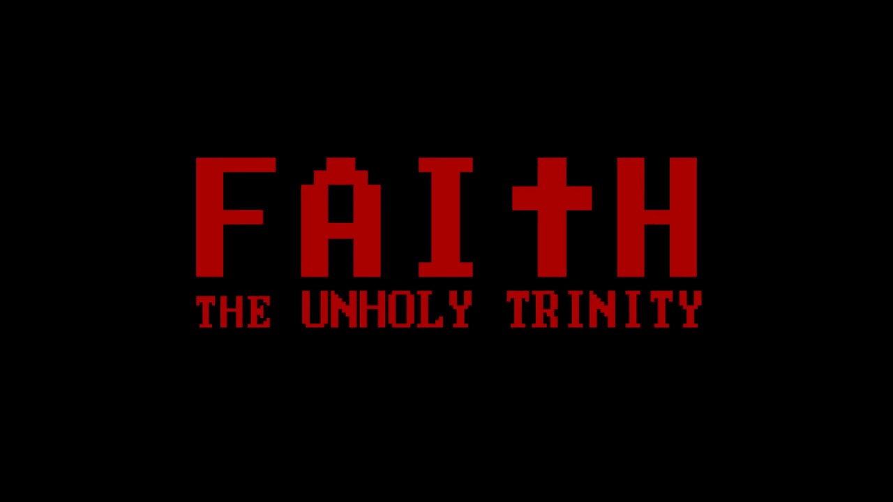 Faith: The Unholy Trinity trailer thumbnail