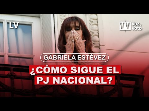 CRISTINA KIRCHNER PRESA: ¿CÓMO SIGUE EL PJ NACIONAL? | Voz y Voto