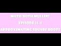 Estimating and Comparing Square Roots