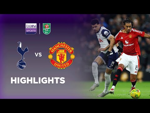 Tottenham Hotspur v Manchester United | Carabao Cup 24/25 | Match Highlights