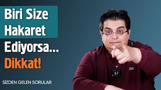 Eleştiri ve Hakareti Karıştıranlara Dikkat! - Sizden Gelen Sorular