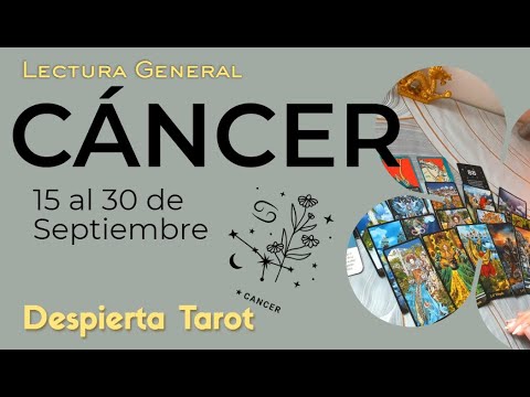 CÁNCER ♋ Cómo viene tu quincena? Amor, dinero, trabajo y más 15- 30 de sept