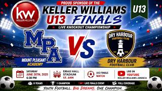 FINALS MOUNT PLEASANT FA VS DRY HARBOUR | U-13 KELLER WILLIAMS LEAGUE FINAL