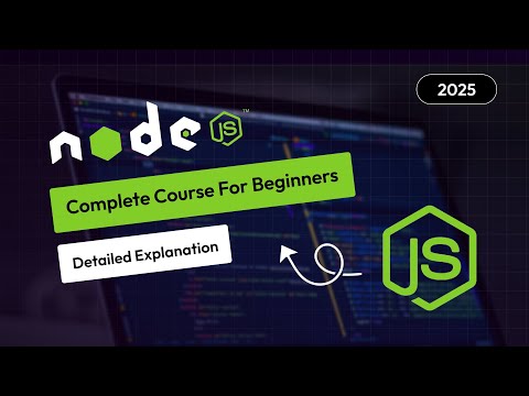 Node JS Complete Course For Beginners 2025 | Node JS Backend Tutorials Step by Step With Example