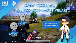 Kata Tak Kenal, Tapi Berpakat Pulak! | PUBG MOBILE