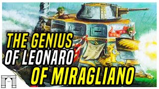 The Genius Of Leonardo Of Miragliano And His Brilliant Steam Tank! Warhammer Fantasy lore
