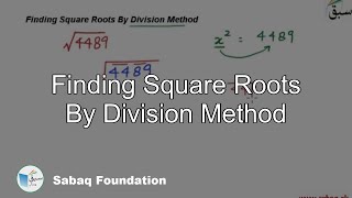 Finding Square Roots By Division Method