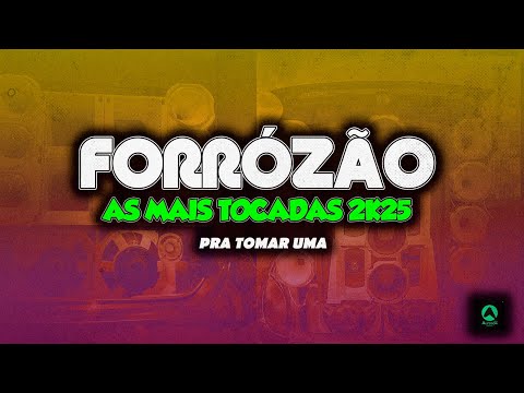 AS MAIS TOCADAS 2K25 - FORRÓZÃO MÚSICAS TOP MÉDIOS GRAVES - CD CIPOADA  PRA TOMAR UMA - PRA PAREDÃO