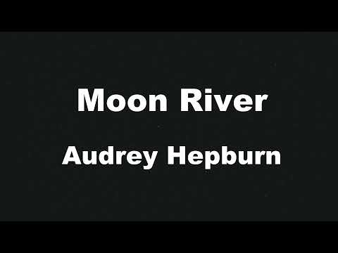 Karaoke♬ Moon River – Audrey Hepburn 【No Guide Melody】 Instrumental