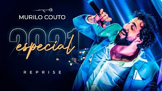 Murilo Couto- 2021 (Especial Completo)