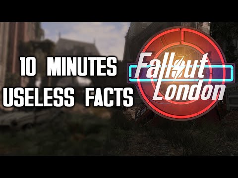 10 More Minutes of Useless Fallout: London Facts