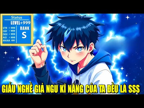 GIẦU NGHỀ GIẢ NGU CÔNG PHÁP CỦA TA ĐỀU LÀ SSS | REVIEW PHIM TRUYỆN TRANH HAY