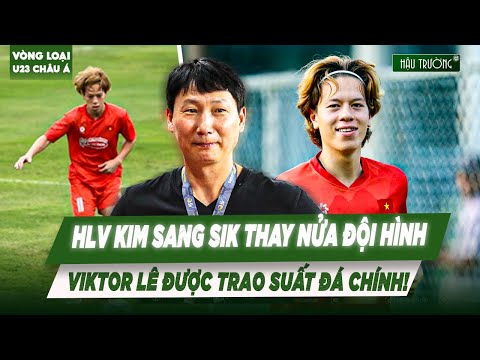 Đội hình U23 Việt Nam vs Singapore: HLV Kim thay nửa đội hình xuất phát, Viktor Lê được trao cơ hội