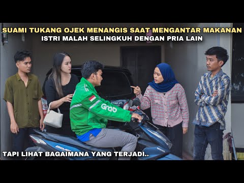 SUAMI TUKANG OJEK MENANGIS SAAT MENGANTAR MAKANAN ISTRI MALAH SELINGKUH DENGAN PRIA LAIN!! ternyata