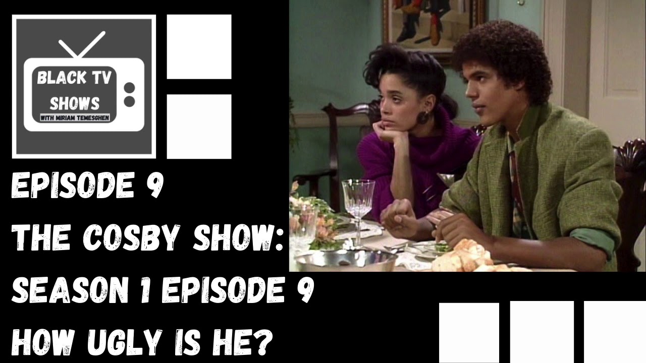 The Cosby Show – S1 Ep9 – How Ugly Is He?