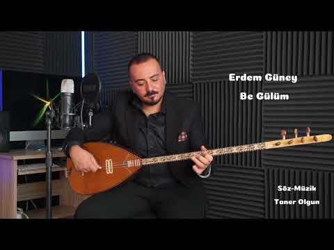 Erdem Güney - Be Gülüm