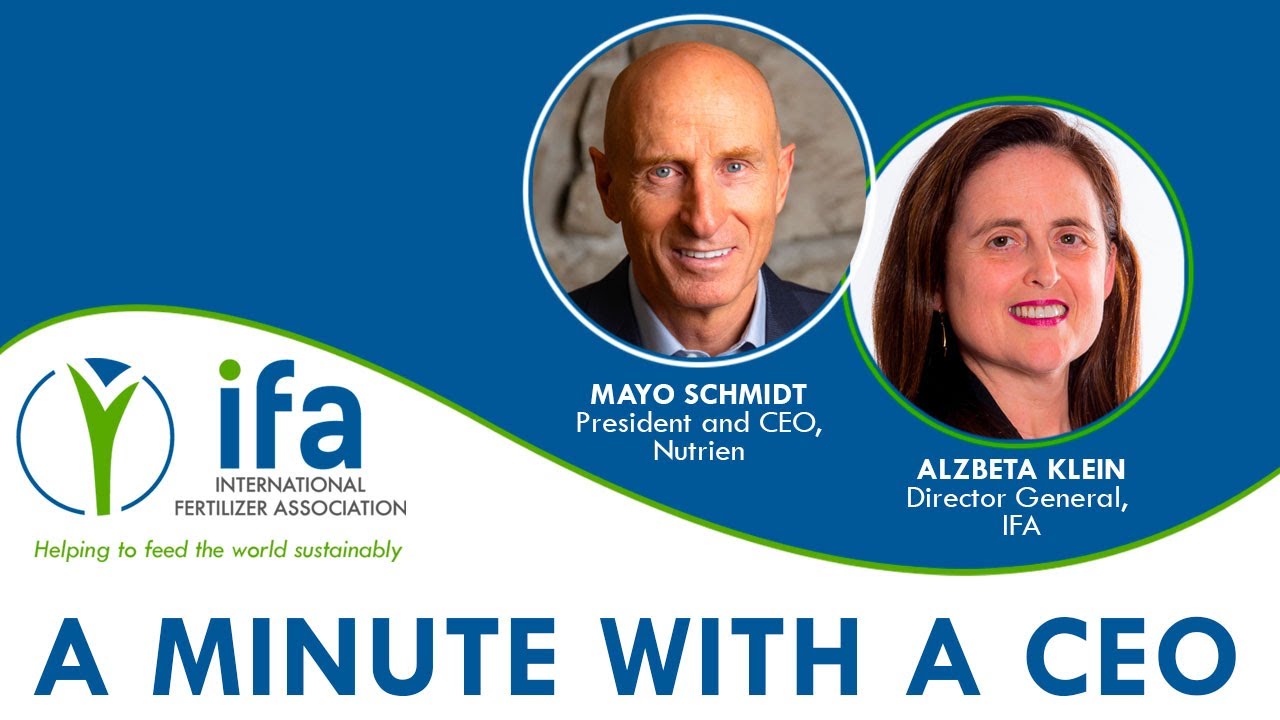 A Minute with a CEO: Mayo Schmidt, Nutrien, and Alzbeta Klein, IFA