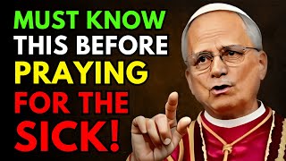 NEVER PRAY FOR A SICK PERSON WITHOUT FIRST KNOWING THESE 5 THINGS