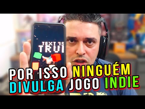 Por Que Ninguém Divulga Jogo Indie Brasileiro?