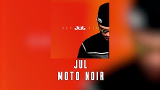 JuL - Moto noir // (Paroles/Instru) 💬🎶 // ALBUM D&P À VIE