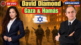 🚨🇮🇱 David Diamond y Israel Avia en vivo | Análisis Gaza, Israel, Hamas