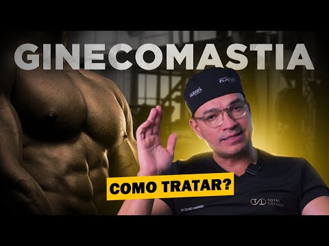 COMO ACABAR COM A GINECOMASTIA?