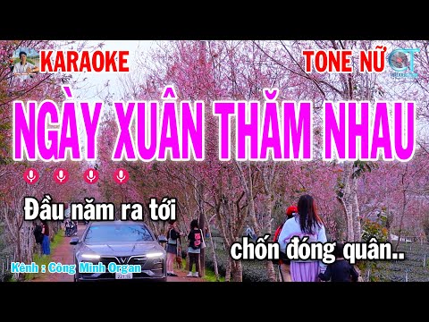 Karaoke Ngày Xuân Thăm Nhau Tone Nữ Nhạc Xuân 2025