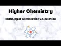 Energy Calculations and Enthalpy Concepts